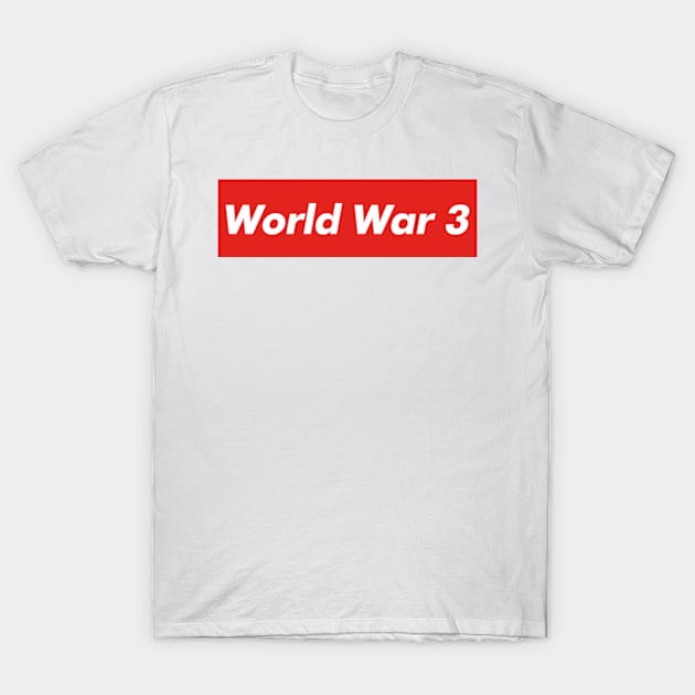 World War 3 Memes T-Shirt by BrandyRay